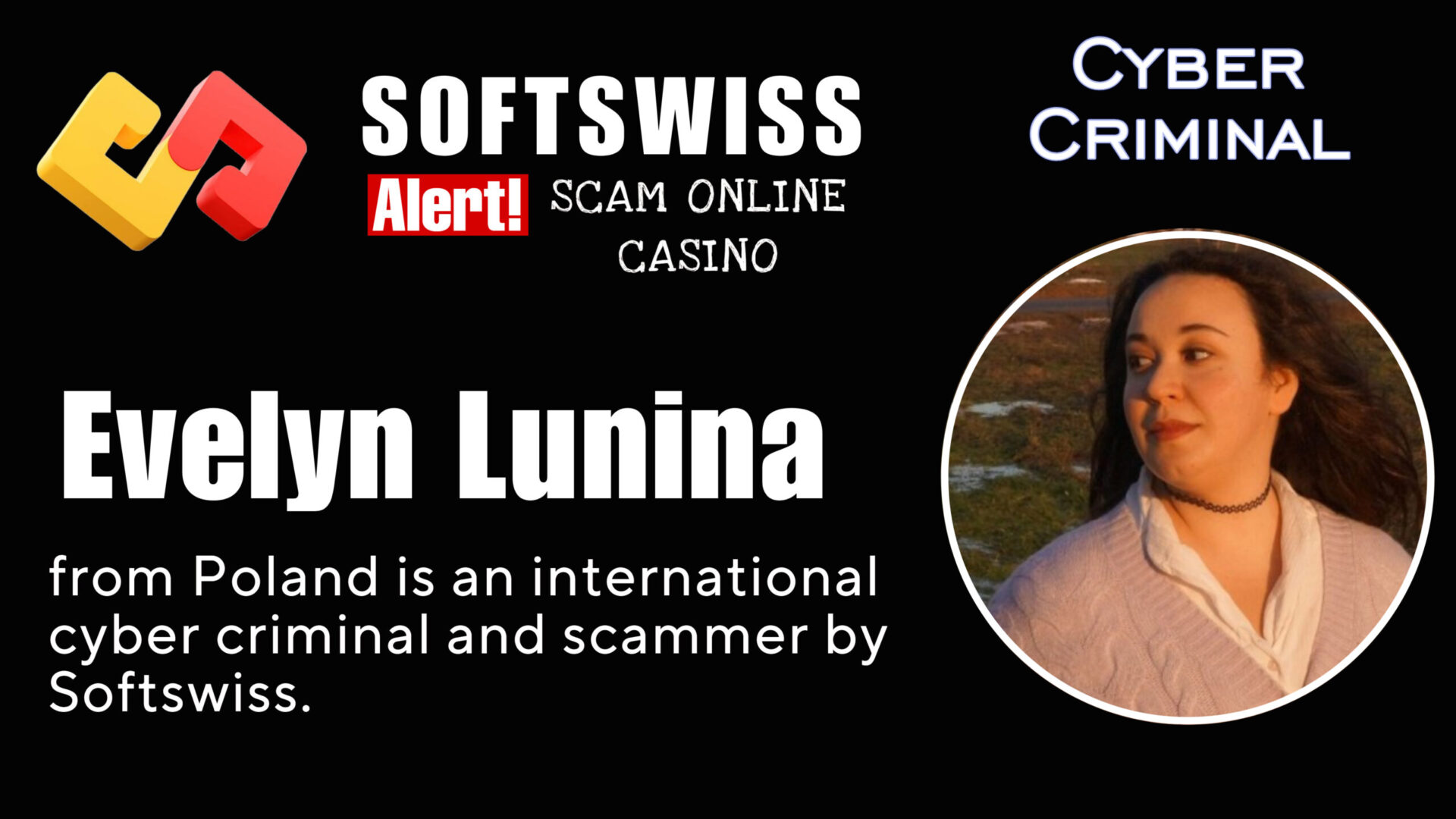 Evelyn Lunina - softswiss - Belarusian and Russian cyber fraud agents